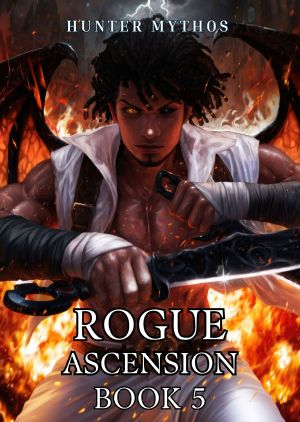 [Rogue Ascension 05] • Rogue Ascension · Book 5